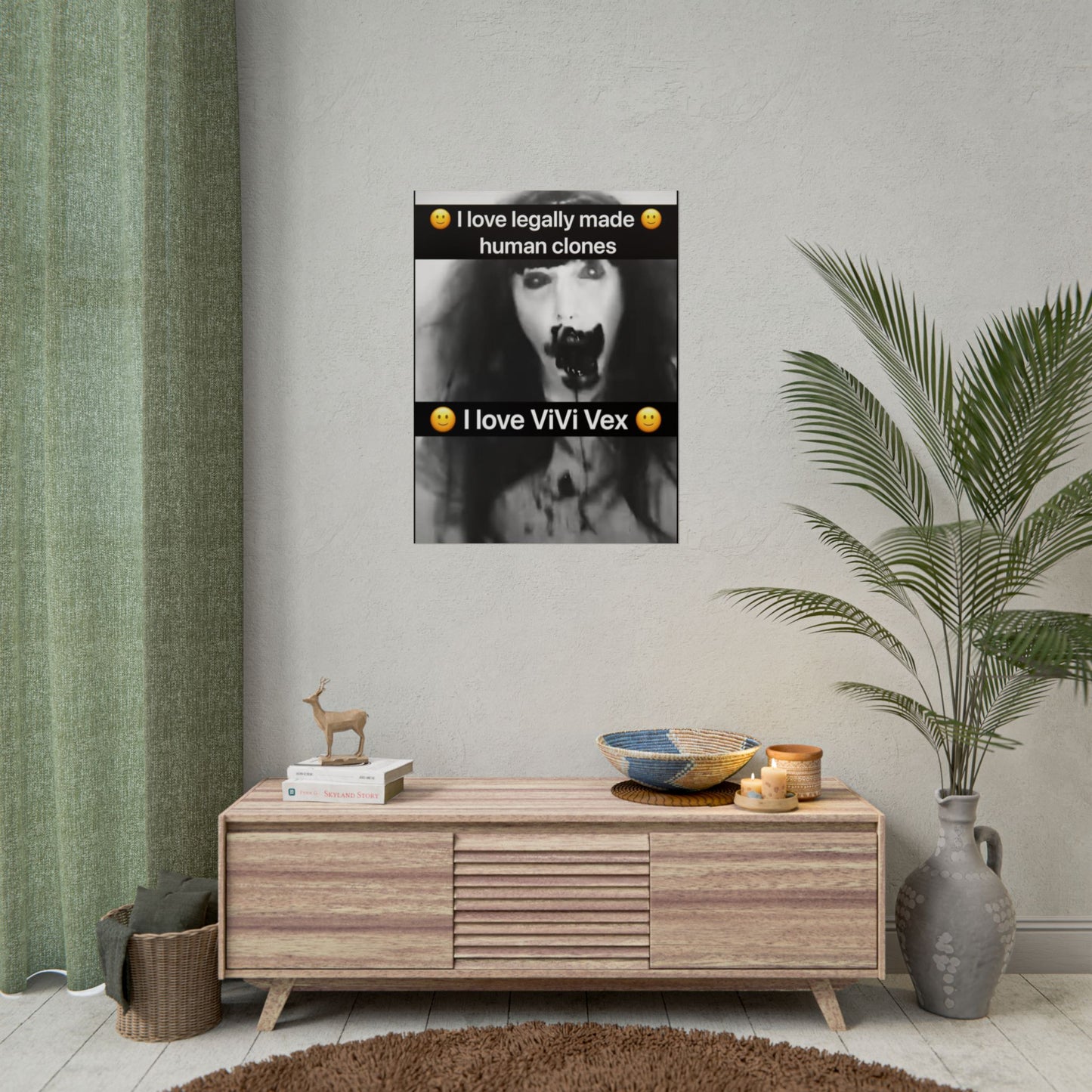I love ViVi Vex I love Legally Made Human Clones Rolled Poster 5