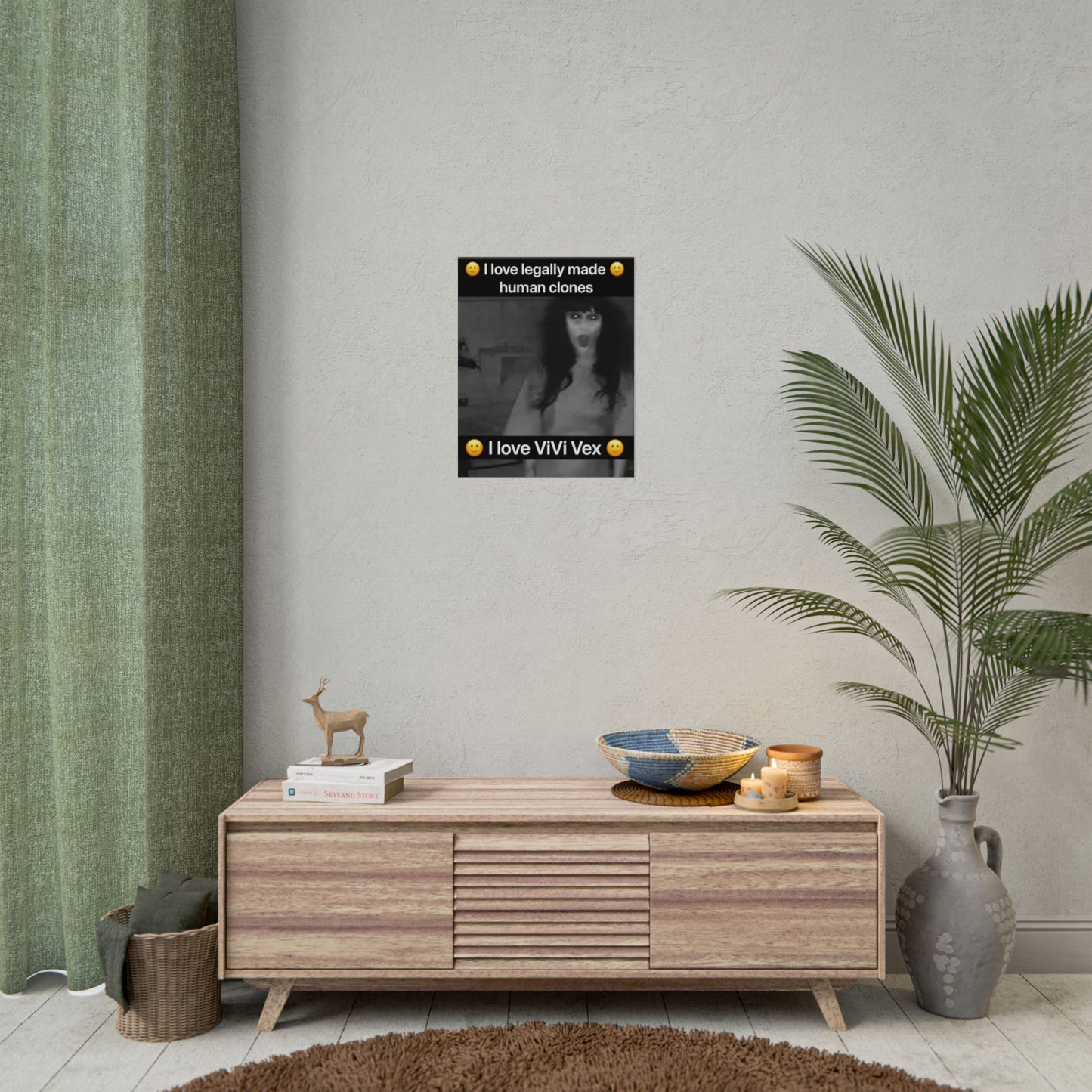 I love ViVi Vex I love Legally Made Human Clones Rolled Poster 3