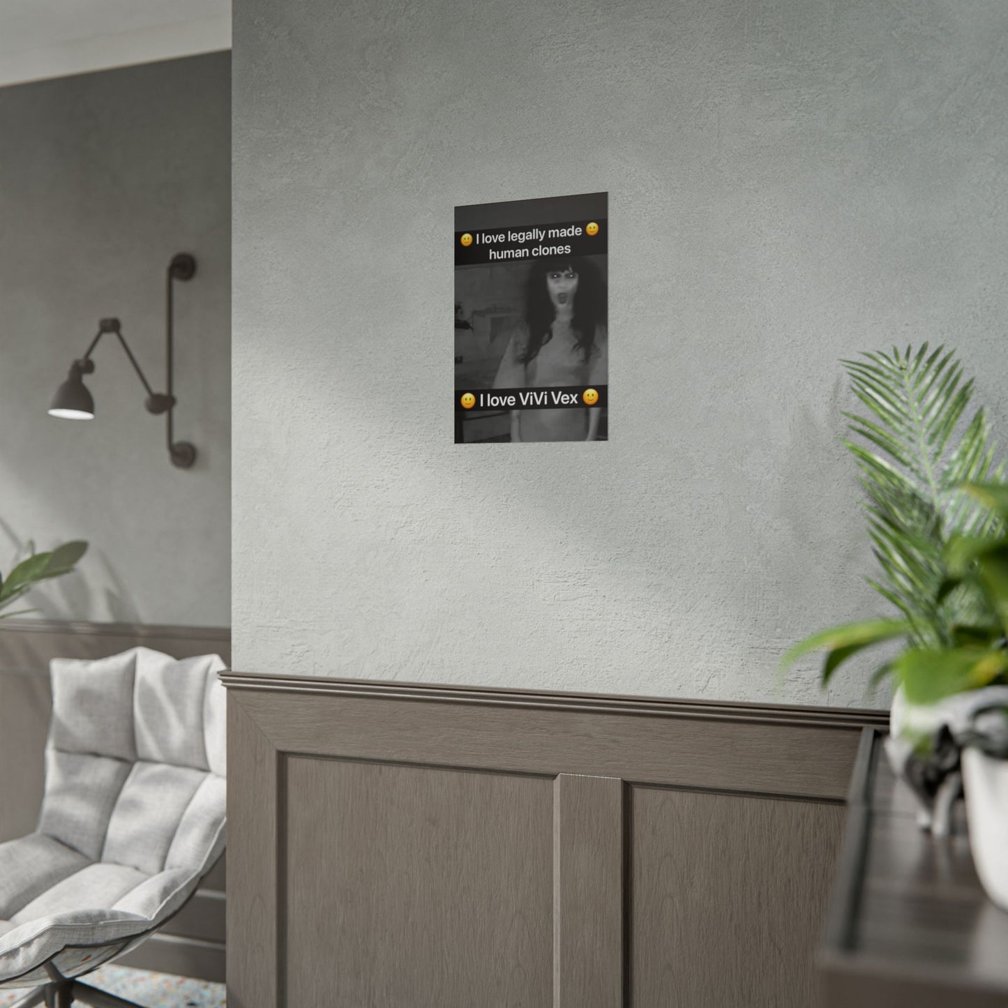 I love ViVi Vex I love Legally Made Human Clones Rolled Poster 3