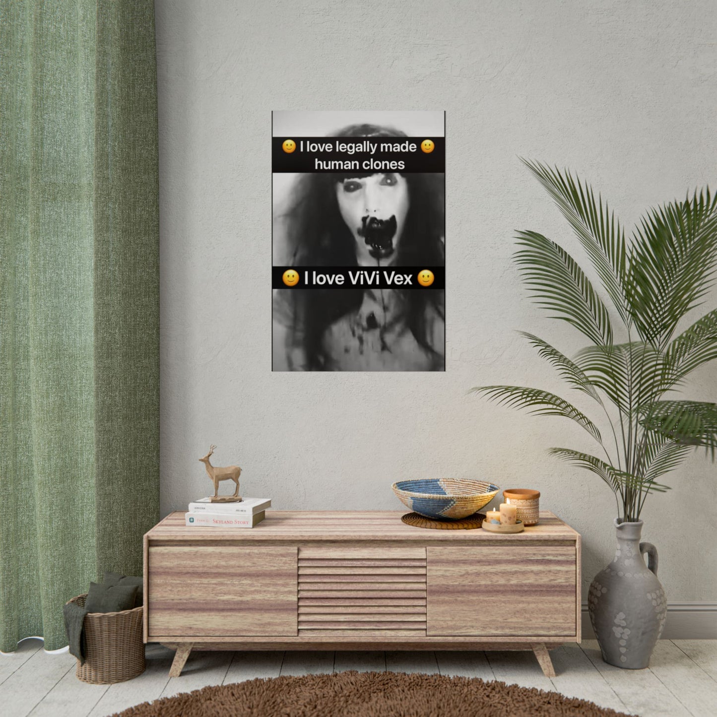 I love ViVi Vex I love Legally Made Human Clones Rolled Poster 5